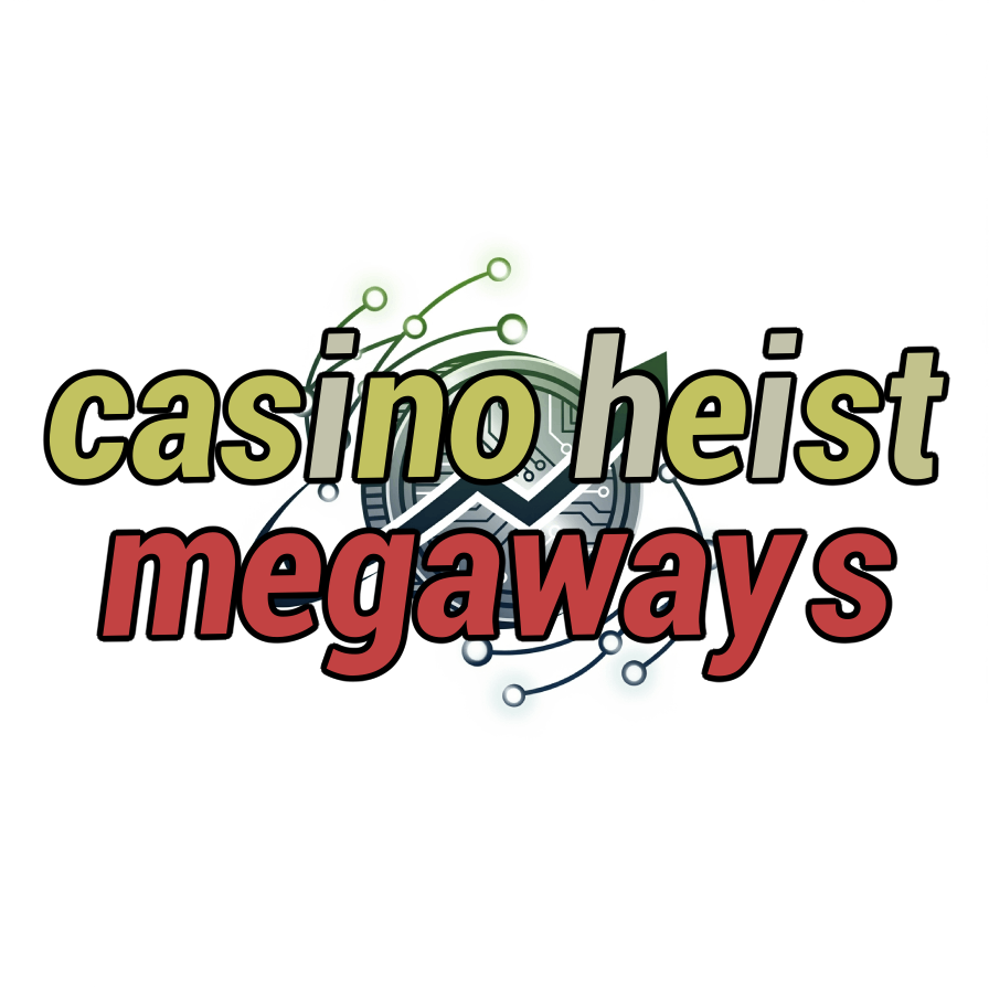 casino heist megaways
